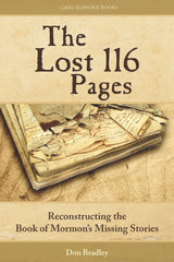 The Lost 116 Pages: Reconstructing the Book of Mormon's Missing
