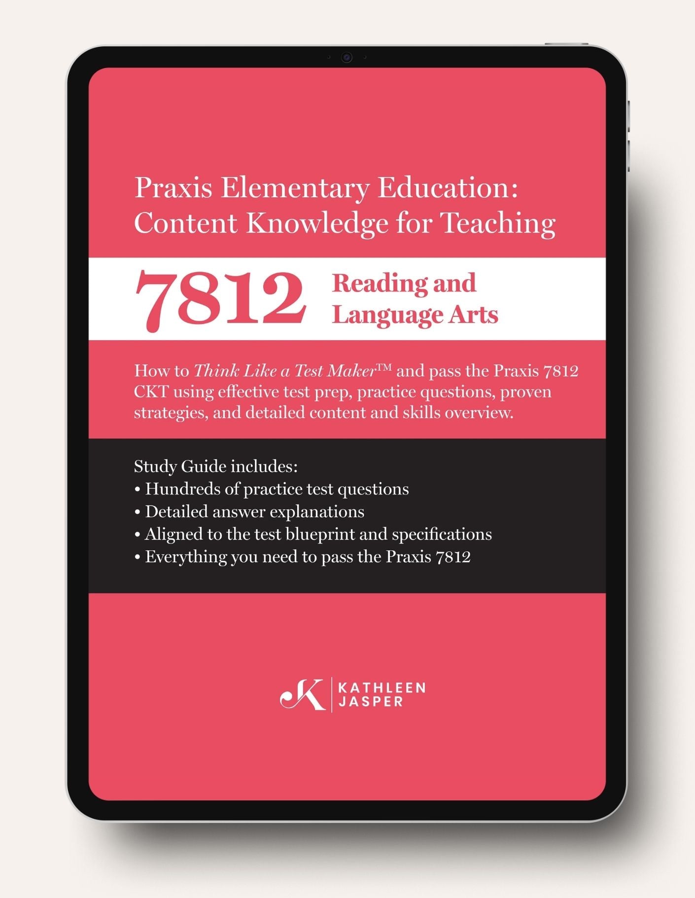 Praxis CKT 7812 Reading & Language Arts Study Guide – KathleenJasper