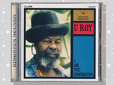 U Roy「I Am The Originator」 : つれづれげえ日記