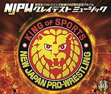 New Japan Pro-Wrestling 40th Anniversary Album NJPW Greatest Music