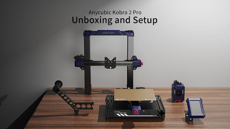 Getting Started with Your Anycubic Kobra 2 Pro: Mastering the