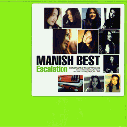 MANISH BEST～ Escalation ～