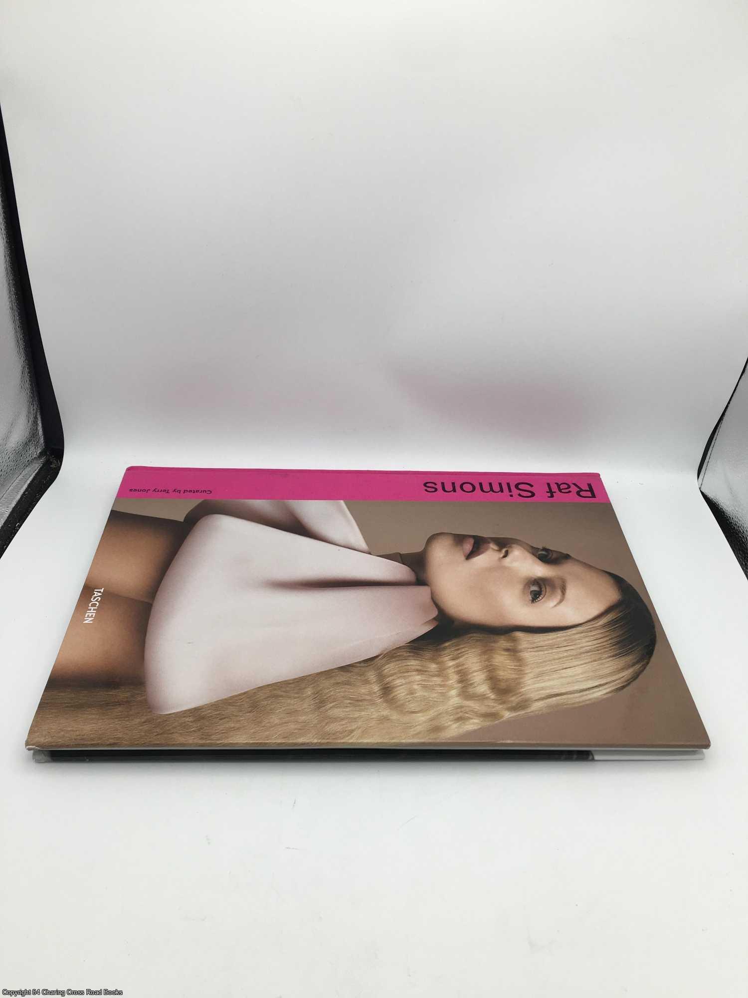 Raf Simons | Terry Jones, Raf Simons | First Edition