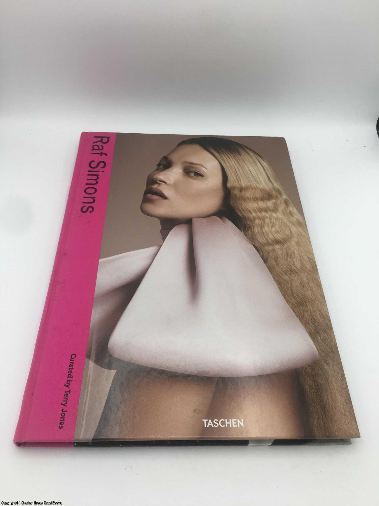 Raf Simons | Terry Jones, Raf Simons | First Edition