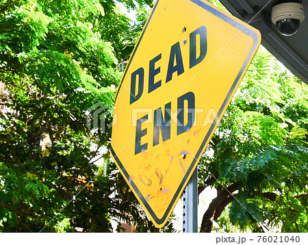 アメリカ 交通標識 DEAD ENDの写真素材 [76021040] - PIXTA
