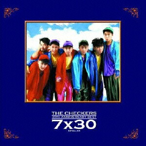 楽天ブックス: THE CHECKERS 30TH ANNIVERSARY BEST～7×30 SINGLES