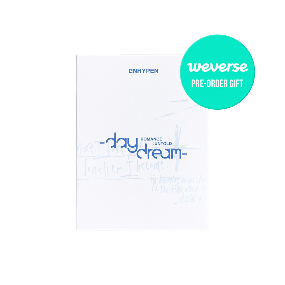 楽天市場】【WEVERSE特典選択】 ENHYPEN - ROMANCE : UNTOLD Daydream