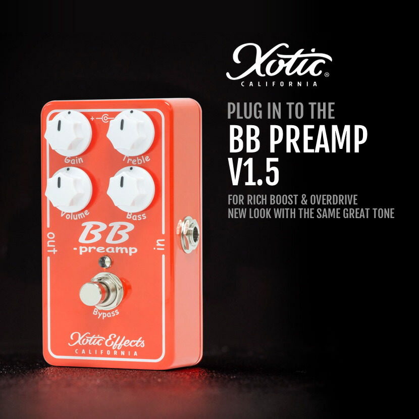 楽天市場】BB PREAMP V1.5 Xotic オーバードライブ ブースター 【 BBP