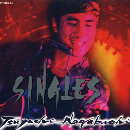 長渕 剛 SINGLES Vol.2 (1983-1988)｜DISCOGRAPHY｜長渕剛 OFFICIAL