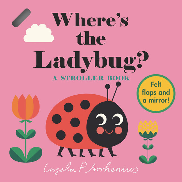 Where's the Ladybug?: A Stroller Book – TYPE Books