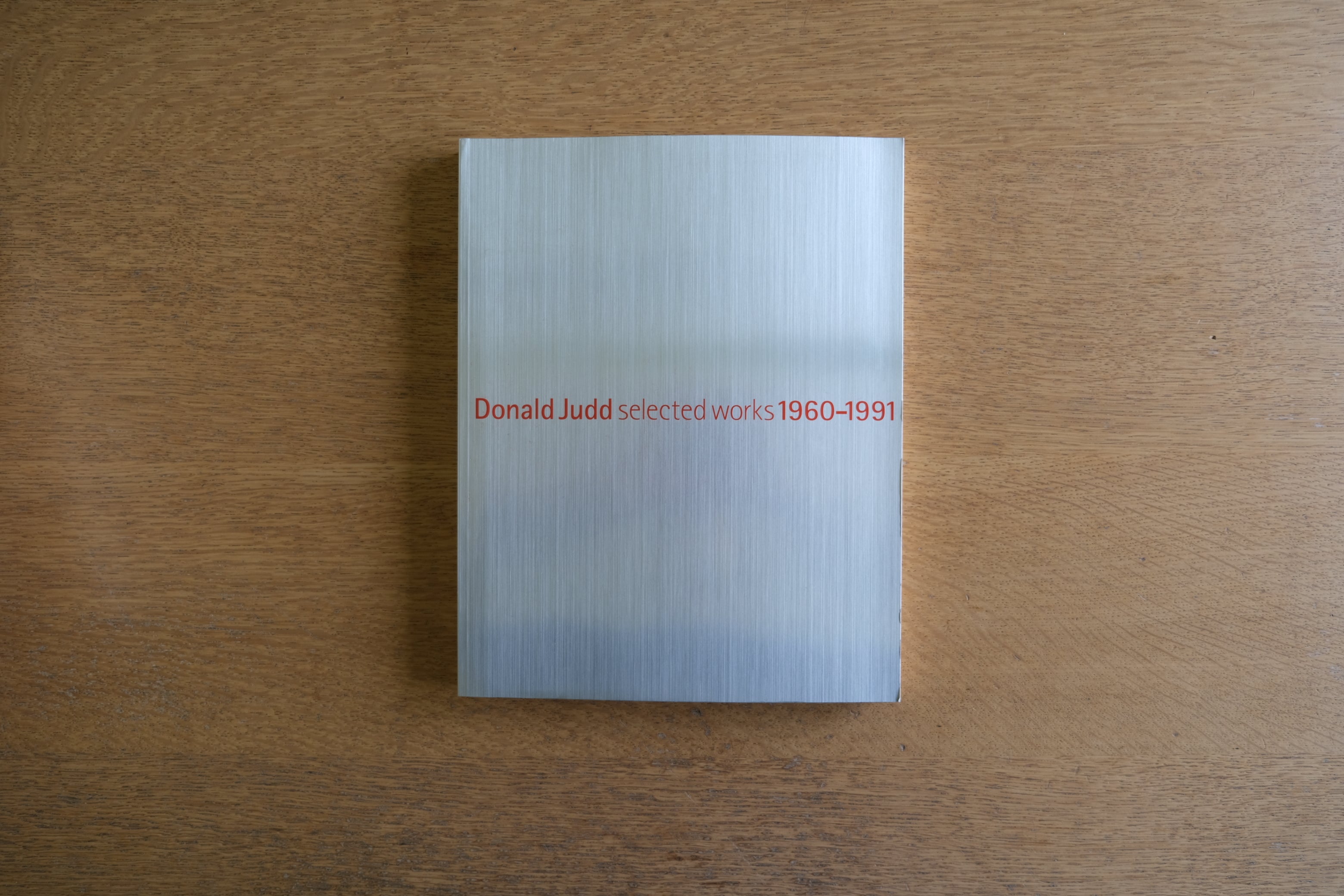 図録】Donald Judd Selected Works 1960–1991