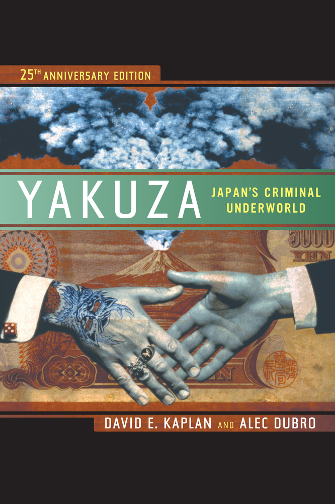 Yakuza by David E. Kaplan, Alec Dubro - ePub + PDF - University of