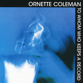 Ornette Coleman / オーネット・コールマン ディスコグラフィー