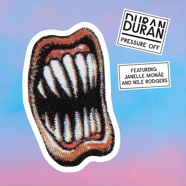 Duran Duran / デュラン・デュラン「Pressure Off（feat. Janelle
