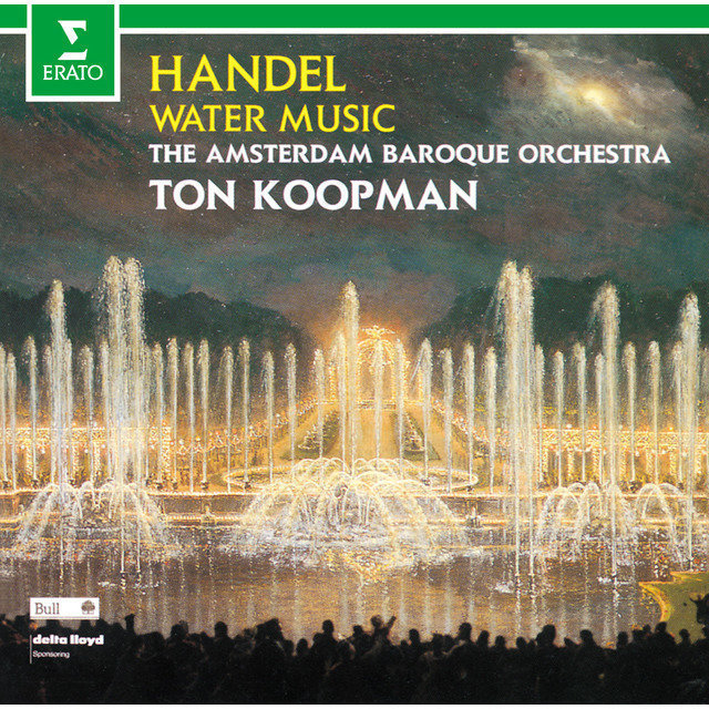 Ton Koopman / トン・コープマン「Handel：Water Music / ヘンデル