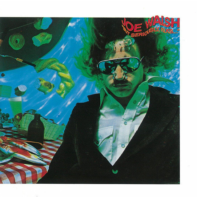 Joe Walsh / ジョー・ウォルシュ「But Seriously Folks / ロスから
