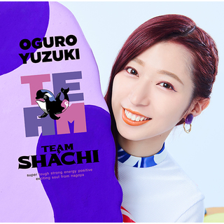 TEAM SHACHI「TEAM ［咲良菜緒盤］＜完全生産限定＞【1CD＋1BD