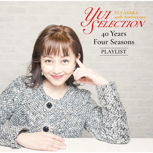 浅香唯「YUI ASAKA 40th Anniversary Yui Selection 40 Years Four