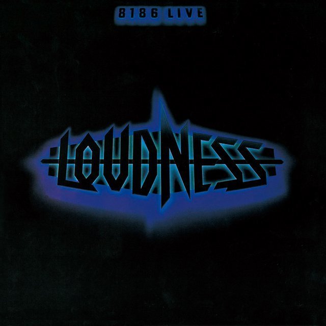 LOUDNESS「8186 LIVE＜紙ジャケSHM-CD＞」 | Warner Music Japan