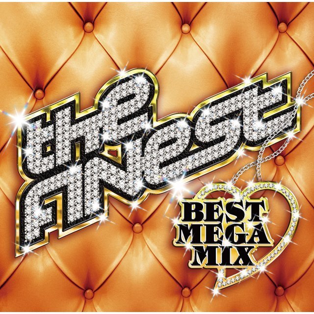 The FINEST / ザ・ファイネスト「The FINEST -BEST MEGA MIX- / ザ