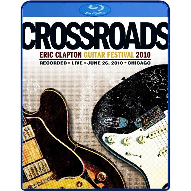 Eric Clapton / エリック・クラプトン「CROSSROADS GUITAR FESTIVAL