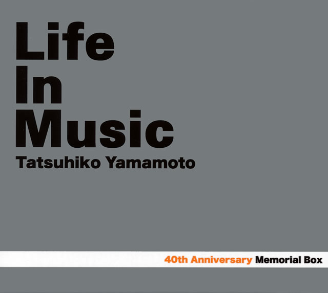 山本達彦 ／ 40th Anniversary Memorial Box Life In Music [Blu-ray+