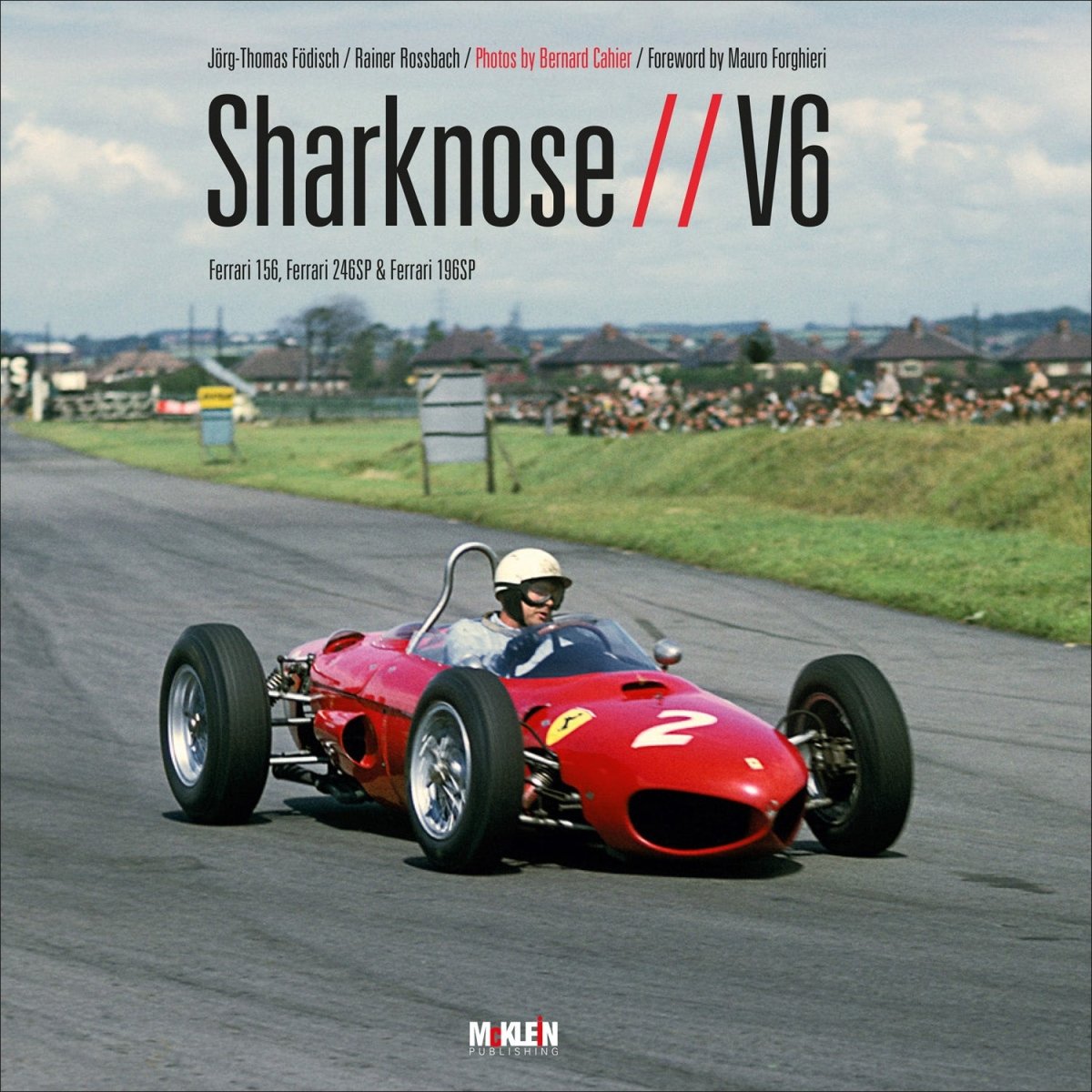 Sharknose V6: Ferrari 156, Ferrari 246SP & Ferrari 196SP