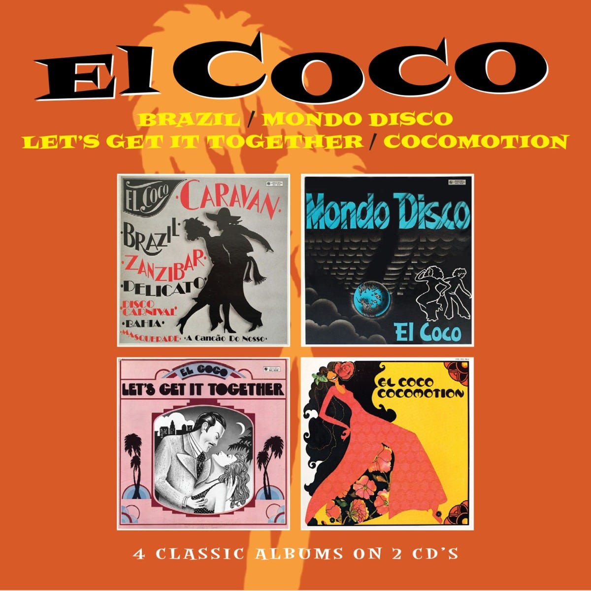 El Coco: Brazil / Mondo Disco / Let's Get It Together / Cocomotion