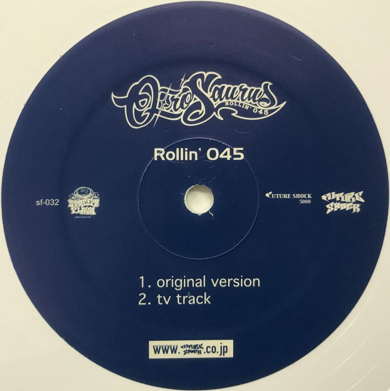 OZROSAURUS / ROLLIN' 045
