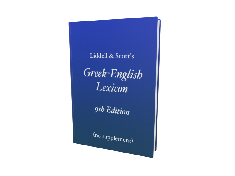 Liddell & Scott's Greek-English Lexicon Complete 9th Edition (no