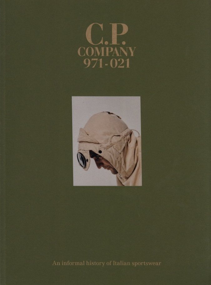 C.P COMPANY 971-021 An informal history of Italian sportwear