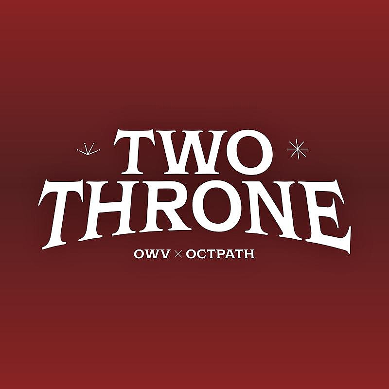 OWV×OCTPATH、初コラボ曲「TWO THRONE」世界最速解禁決定 | Daily News