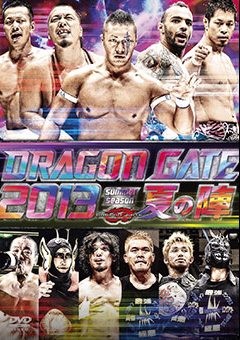 DRAGONGATE RECORDS official web site：DRAGONGATE 2013“夏の陣”