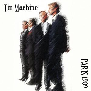 David Bowie • Tin Machine • 1989 • Tour • Live Recordings • Bootlegs