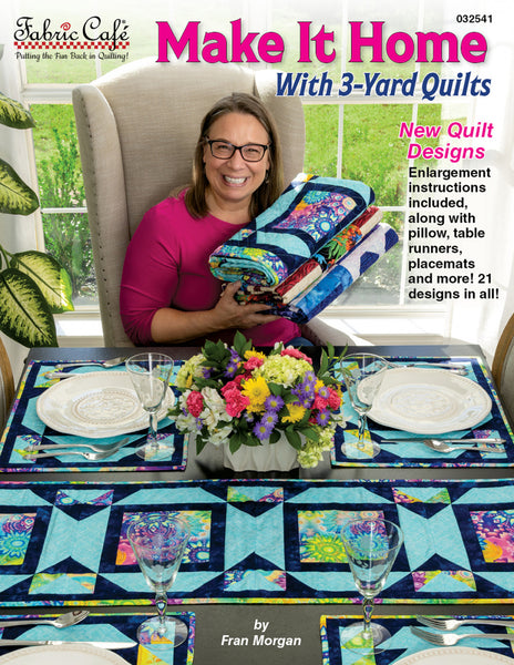 Make It Home with 3 Yard Quilts – Happy Wife Quilting