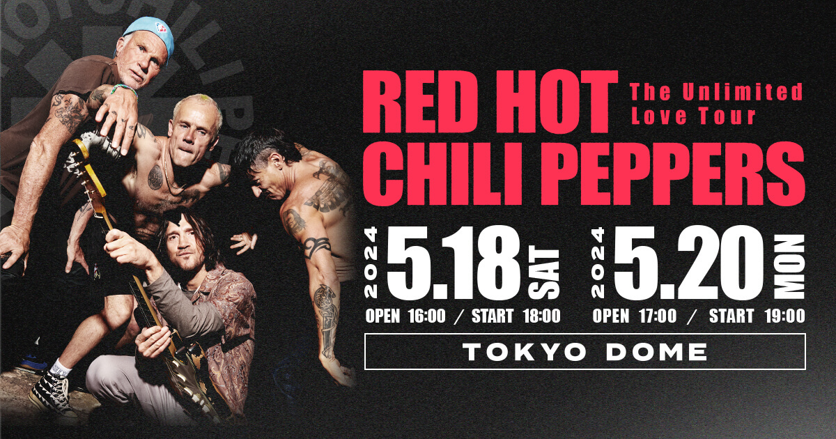 RED HOT CHILI PEPPERS [The Unlimited Love Tour] 2024来日公演特設