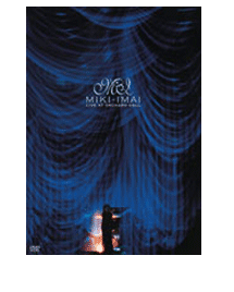 MIKI IMAI LIVE AT ORCHARD HALL」｜DISCOGRAPHY｜今井美樹