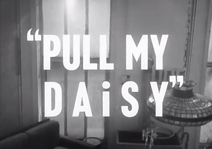 Watch: 30-Minute Short 'Pull My Daisy' Written By Jack Kerouac