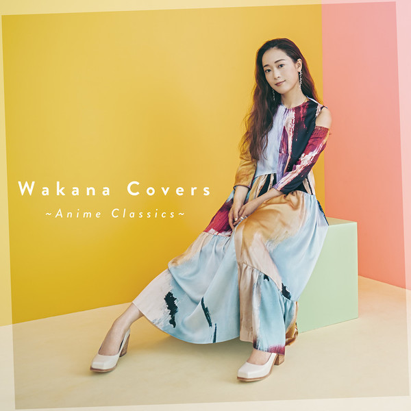 Wakana | Wakana Covers ～Anime Classics～（通常盤） | ビクター