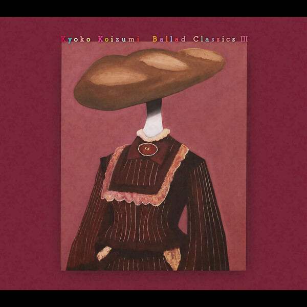 小泉 今日子 | Ballad Classics III | ビクターエンタテインメント