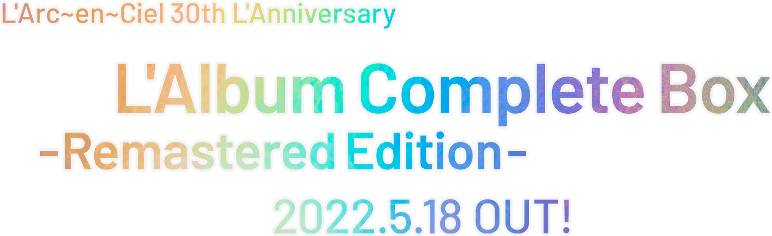 L'Arc～en～Ciel 30th L'Anniversary「L'Album Complete Box