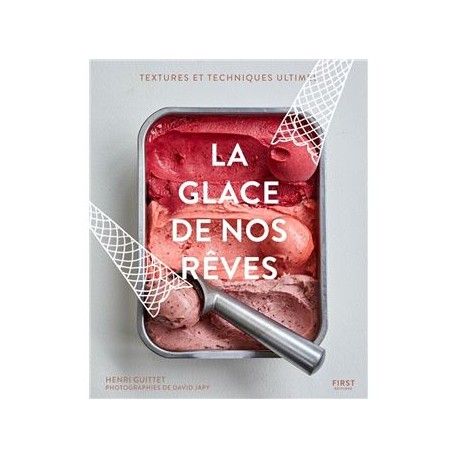 LA GLACE DE NOS REVES - Librairie Gourmande