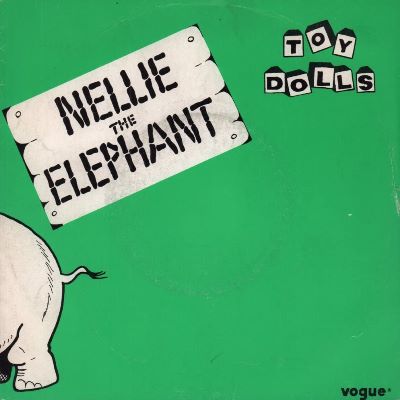 Toy Dolls - Nellie The Elephant - Now That's What I Call Music Wiki