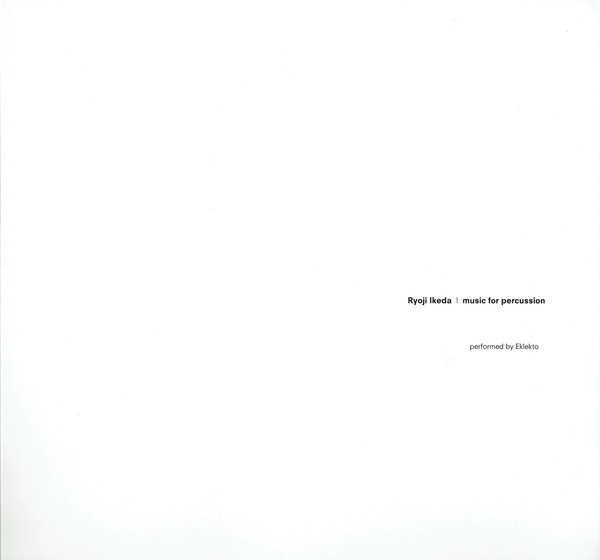 Ryoji Ikeda - Music For Percussion | NEWTONE RECORDS
