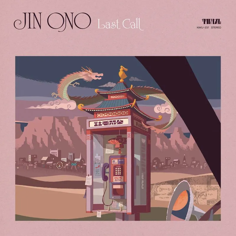 Jin Ono - Last Call ラスト・コール | NEWTONE RECORDS
