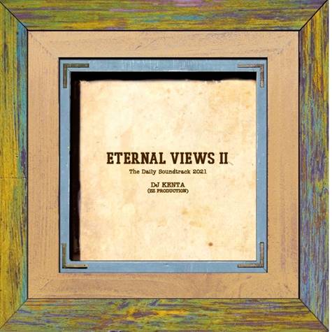 MIX CD-『ETERNAL VIEWS 2』DJ KENTA