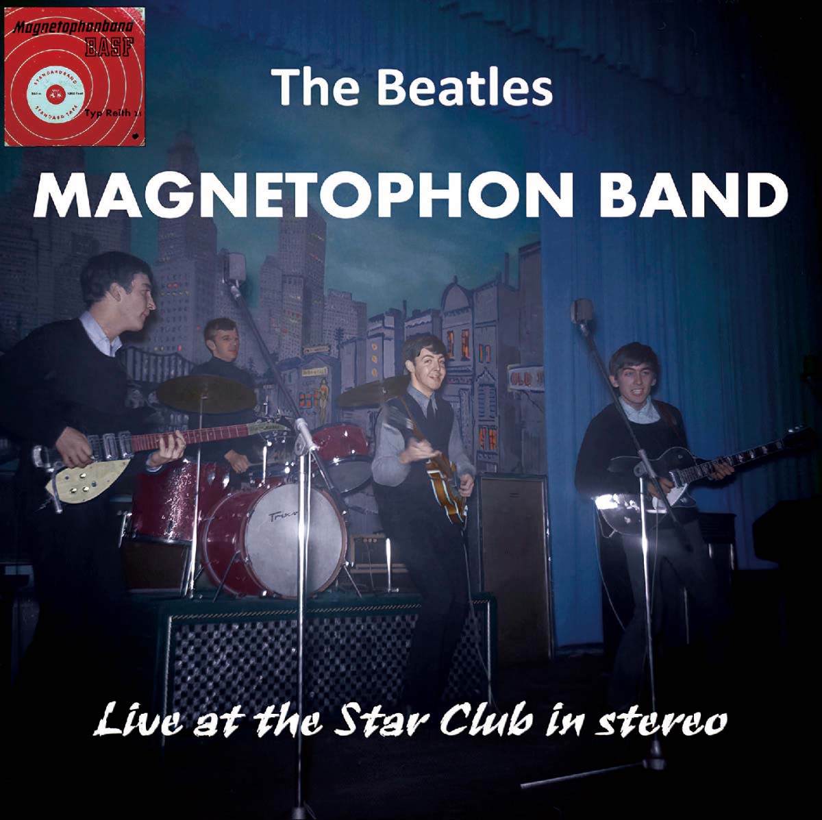 THE BEATLES - MAGNETOPHON BAND : LIVE AT THE STAR CLUB IN STEREO