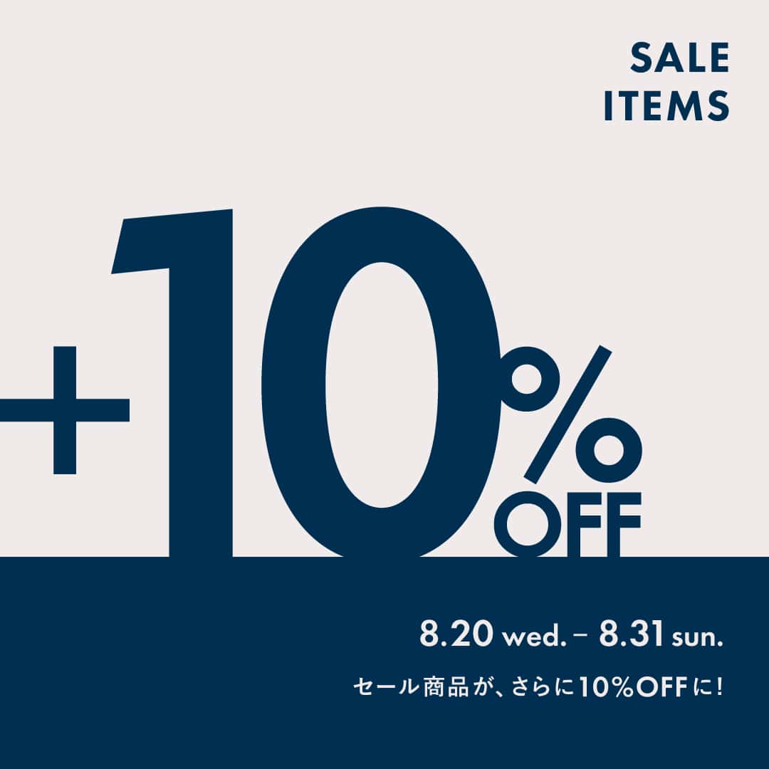 SHIPS 各店にて「SALE ITEMS +10%OFF」8/31まで開催！