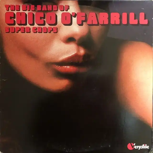 CHICO O'FARRILL / SUPER CHOPS [LP - NED 1130]：LATIN JAZZ