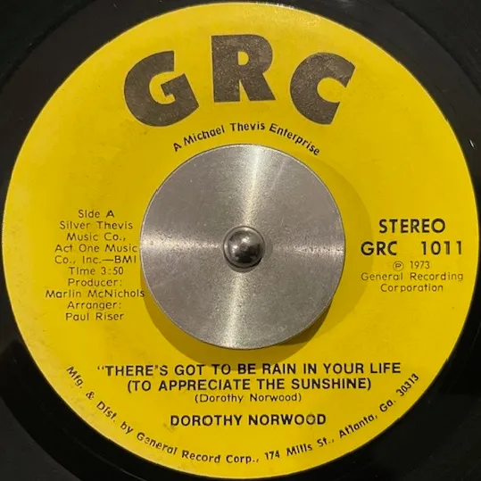 DOROTHY NORWOOD / THERE'S GOT TO BE RAIN IN YOUR LIFE (TO
